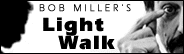 Bob Miller's Light Walk